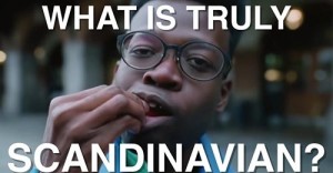 WHAT IS TRULY SCANDINAVIAN